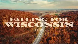 Falling For Wisconsin - A Film About Fall Colors, Friends, and the Midwest