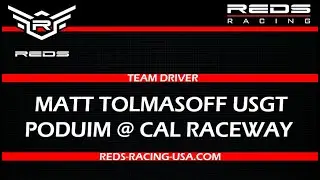 REDS Team Driver Matt Tolmasoff (USGT) Podium Finish at Cal Raceway