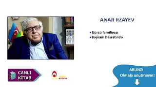 CANLI KİTAB - ANAR RZAYEV 2