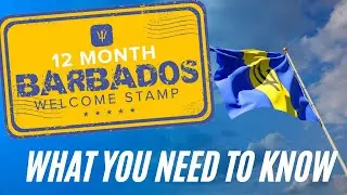 Barbados 12 Month Welcome Stamp: Everything You Need to Know! | Live & Work in Barbados