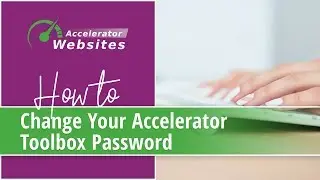 How to Change Your Accelerator Toolbox Password