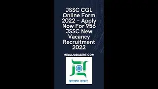 JSSC CGL Online Form 2022 &ndash; Apply For 956 JSSC New Vacancy Recruitment 2022 #shorts