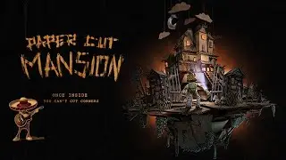 Paper Cut Mansion Demo