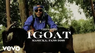 Vibes Machine - 1GOAT (Official Music Video) MASICKA FANS DISS