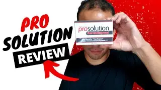 ProSolution Pills Review - The New & Improved ProSolution Formula 💊