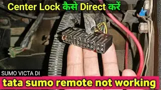 Center Lock Not Working | Remote not working | Tata Sumo | ballubhai nt