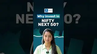 Why Invest in Nifty Next 50 Index?
