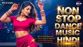 ❤️ New Hindi Romantic Dance Party Song | Love Rhythm Mix | High Energy DJ Beats 💃 Part 097 🔥