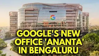 Google’s New Bengaluru Campus is Next Level! 🚀 | Google Ananta Office Tour | Credit: @GoogleIndia