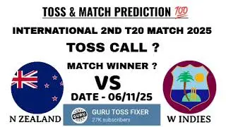 New Zealand vs West Indies toss prediction|| today toss 😍|| international 2nd t20 match 2025