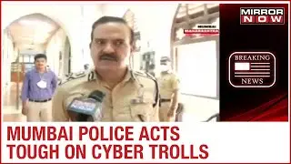 Mumbai Police files F.I.R against cyber trolls; Commissioner defamed and abused online
