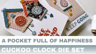 #185 In Focus: Cuckoo Clock Die Set