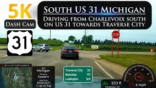 Most of US 31 south Charlevoix to M-72 in Michigan in 5K ULTRA HD