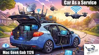 Car As a Service &mdash; Mac Geek Gab 1126
