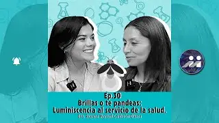 💡BRILLAS o te pandeas LUMINISCENCIA para la SALUD | #SobreCienciayOtrosBusiness 30 | #iimteresante