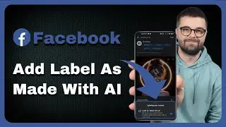 How To Add The Made With AI Label In Facebook | Label As Made With AI Facebook