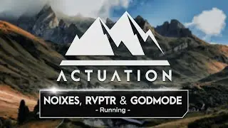 NOIXES & RVPTR & Godmode - Running