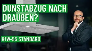 Dunstabzug nach drau&szlig;en im KfW-55-Standard? Alles, was du wissen musst! | Energieberater kl&auml;rt auf