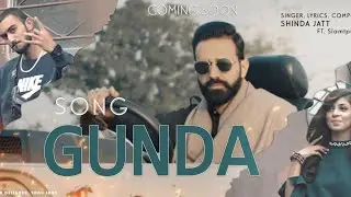 Gunda - Shinda Jatt Ft. Slampuria | (Offical Video) | B2 Labels | New Punjabi Song 2021
