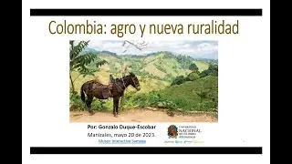 Colombia, agro y nueva ruralidad