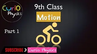 9th class Physics| Motion | Mechanics (Statics,Dynamics),Kinematics , Rectilinear/Translatory Motion