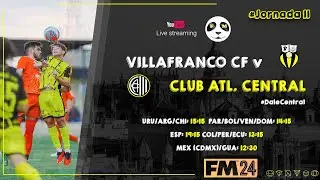 🔴 HACEMOS LOS KITS 2D Y 3D DEL VILLAFRANCO CF EN FM24 🌓 CENTRAL 🌓 JORNADA 11 en DIRECTO 🌓 PANDAFM