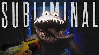A Boy and a Nerf Gun and... a MONSTER?? || Subliminal Demo