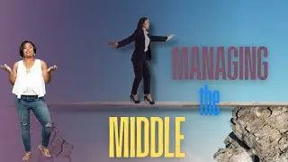 Why I Started This #managethemiddle #theprocess