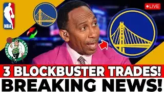 BLOCKBUSTER TRADE! RUMORS CONFIRM TRADE WITH 3 CELTICS STARS? GOLDEN STATE WARRIORS NEWS