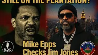 Mike Epps Tells Jim Jones: Black People Still on the Plantation #JimJones #MikeEpps