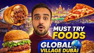 Global Village Dubai Food Tour 🍢 | Best Eats You Must Try