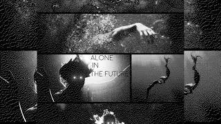 Alone In The Future (Prod. Ill Instrumentals)