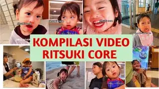 KUMPULAN VIDEO RITSUKI CORE  #ritsuki #natsuki #uenofamily #uenofamilyjapan #viral #megakenichiro