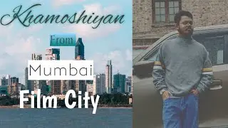 Khamoshiyan | Live from Mumbai Film City | Dhanjit