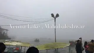 Venna lake boating Mahabaleshwar | Must visit during monsoon