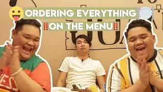 Ordering everything on the menu FT. LLOYD CADENA and MADAM ELY