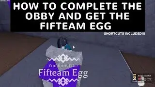 Roblox Egg Hunt 2018 - How to Complete the Obby and Get the Fifteam Egg (Includes SHORTCUTS!!)