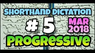 # 5 | 90 wpm | Progressive Shorthand | March 2018