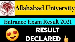 Allahabad university entrance exam results 2021 | Dowoad Entrance exam Score card Au entrance exam