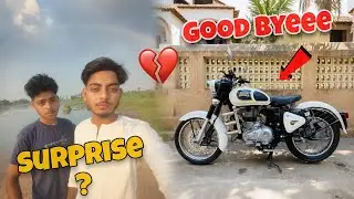 Why I&rsquo;m Selling My Royal Enfield ? || BIG SURPRISE Reveal🤩