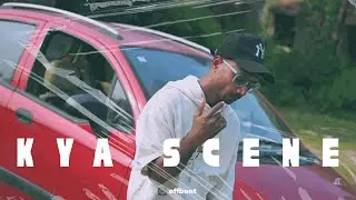 KYA SCENE (prod. by Offbeat)| Official Music Video | Offbeat