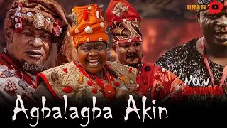 AGBALAGBA AKIN - Latest Yoruba Movie 2025 Drama; Ladi Folarin , Abiodun Adebanjo , Ayo Olaiya