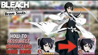 БАЗОВОЕ РУКОВОДСТВО ДЛЯ НОВЫХ ИГРОКОВ! КАК ВОСКРЕШИТЬ ПЕРСОНАЖЕЙ BLEACH BRAVE SOULS 2025