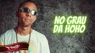Mc Jean - No Grau da Hoho (Dj Mart) 2K21