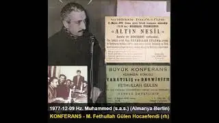 1977-12-09 KONFERANS - Hz. Muhammed (s.a.s.) (Almanya) - M. Fethullah G&uuml;len Hocaefendi (rh)