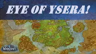 Eye of Ysera! Wow Quest