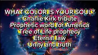 What Color Is Your Soul? | Prophecy for America & Reflection on Charlie Kirk