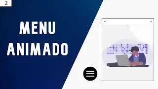 Menú animado con HTML, CSS Y JS (Parte 2)