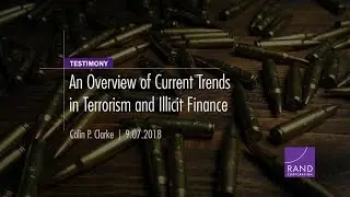 An Overview of Current Trends in Terrorism and Illicit Finance