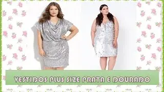 VESTIDOS PLUS SIZE PRATA E DOURADO - MODA PLUS SIZE🌺